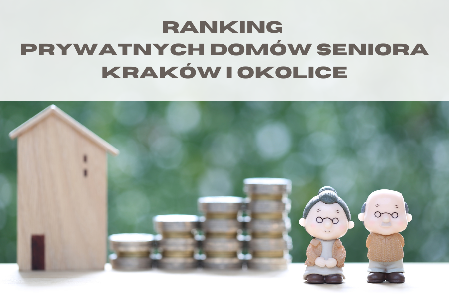 Top 5 domów opieki dla seniora w okolicach Krakowa